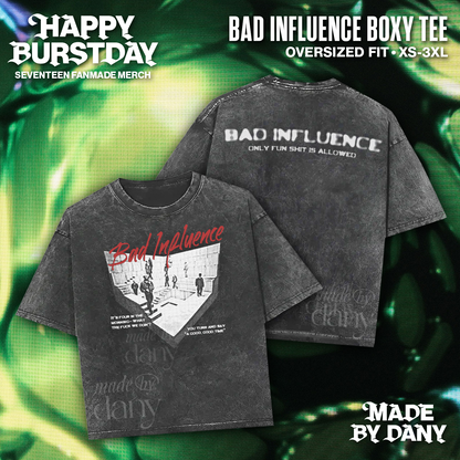 [PRE-ORDER] Bad Influence Boxy Tee | Happy Burstday